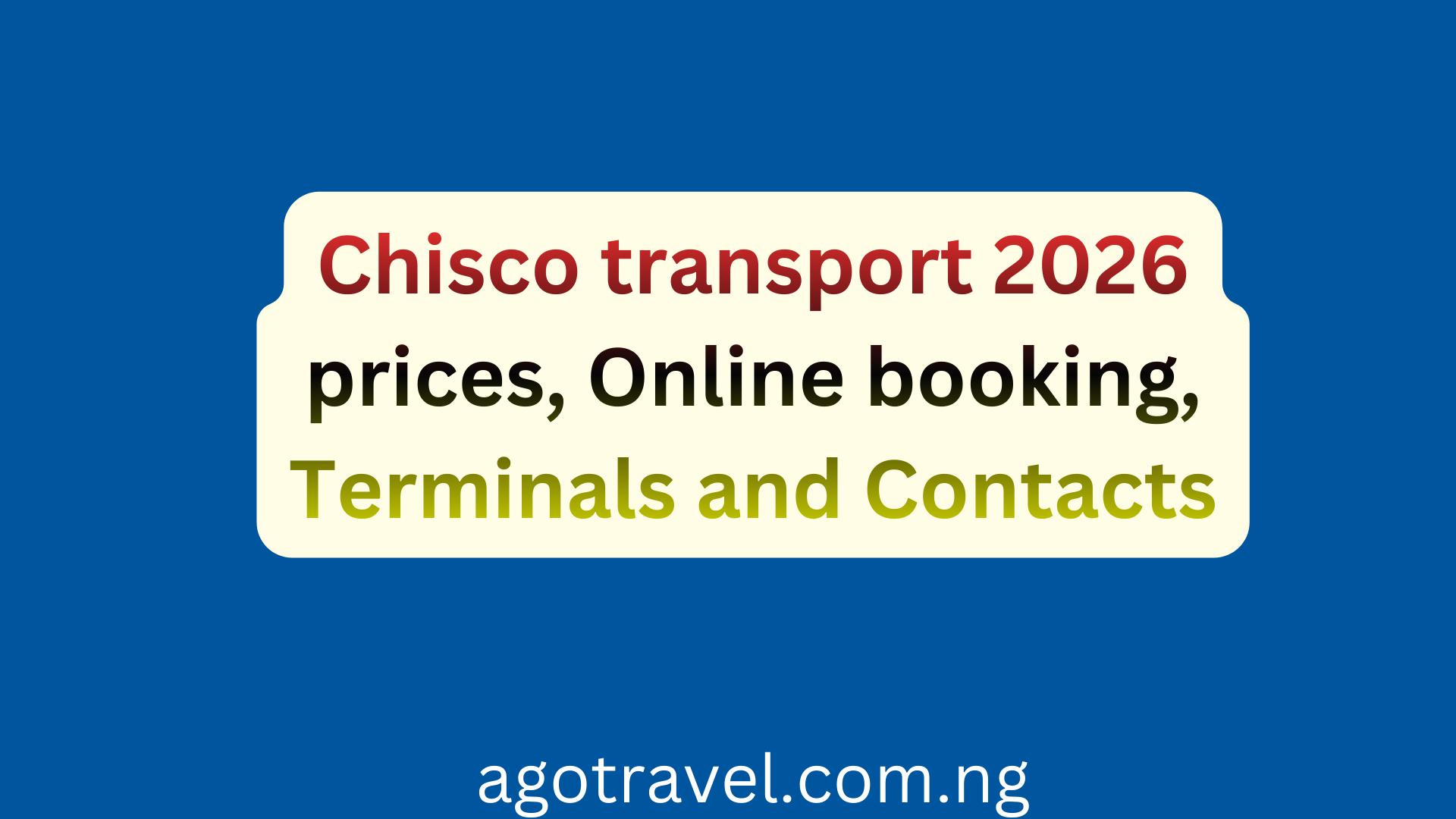 Chisco transport 2026 prices, Online booking, Terminals and Contacts.