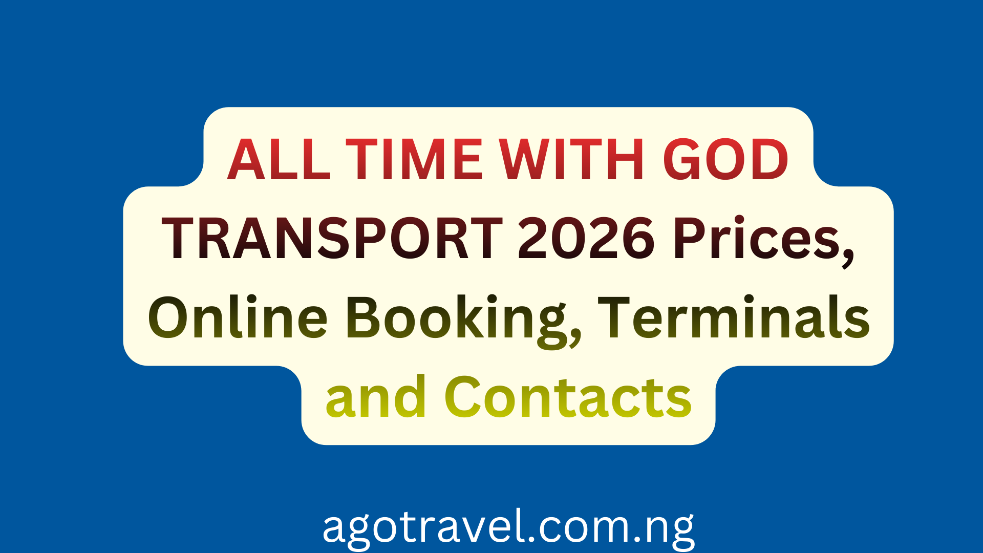 ALL TIME WITH GOD TRANSPORT 2026 Prices, Online Booking, Terminals and Contacts