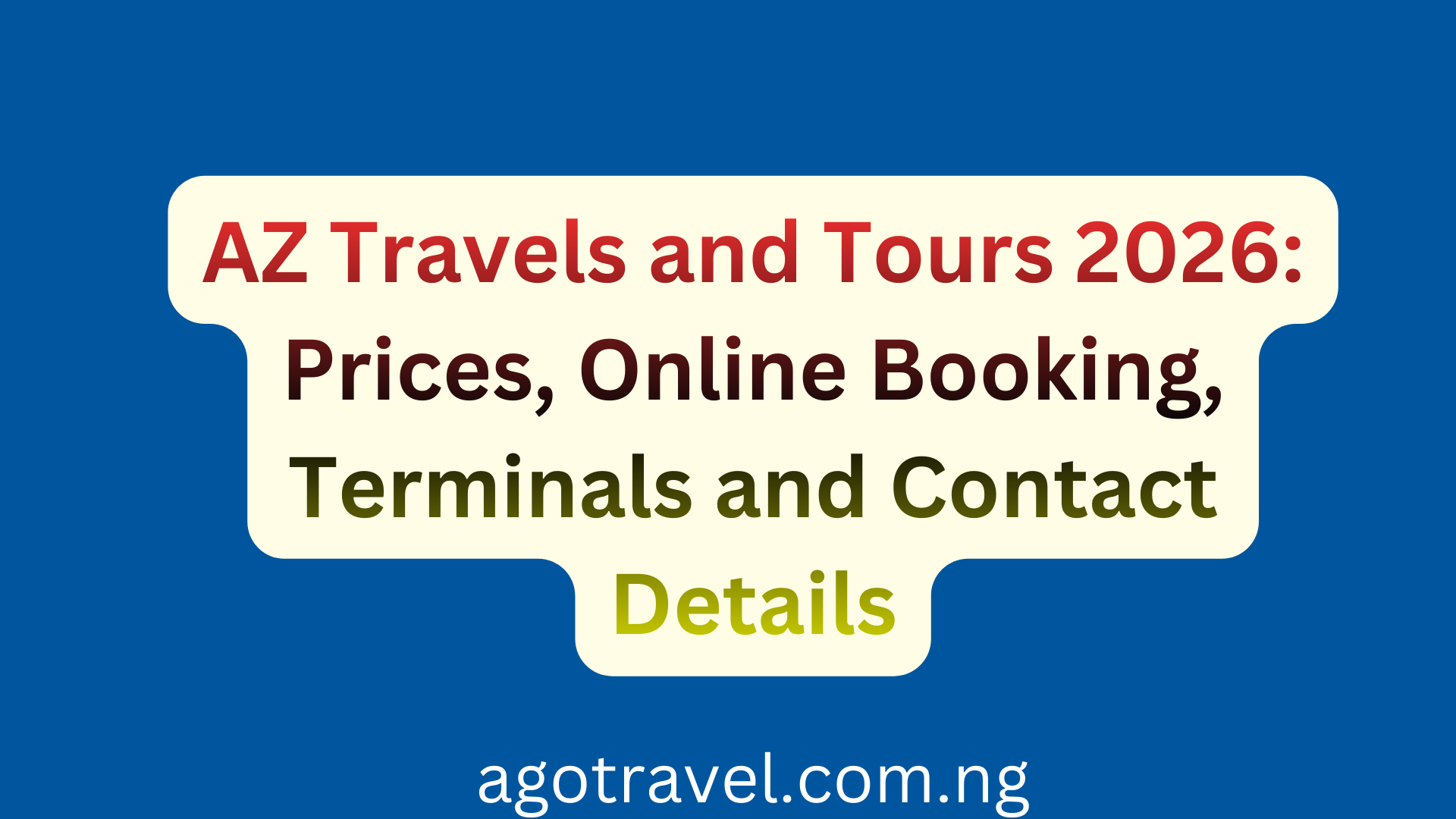 AZ Travels and Tours 2026: Prices, Online Booking, Terminals and Contact Details