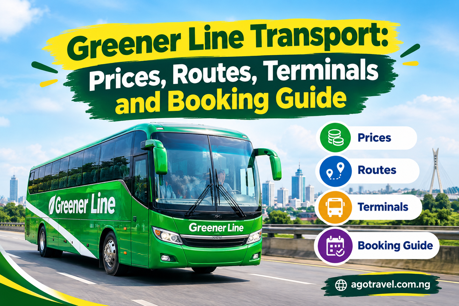 Greener Line Transport: Prices, Routes, Terminals and Booking Guide